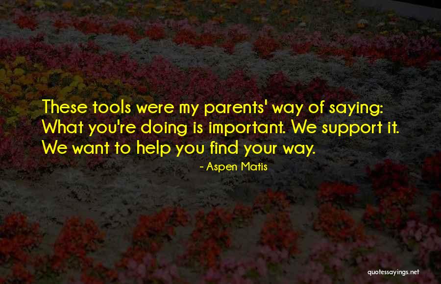 Aspen Matis Quotes 2106692 Aspen Matis Quotes 2106692