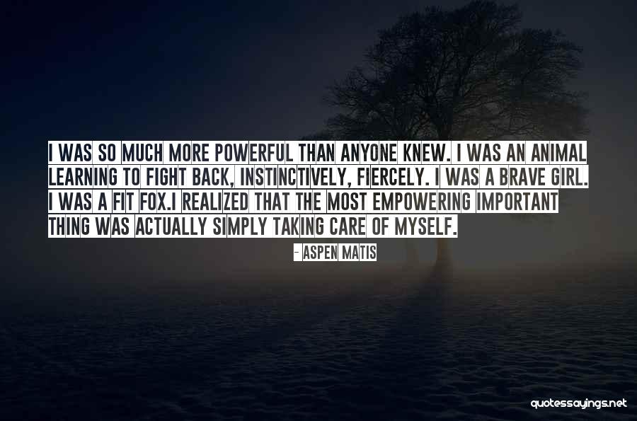 Aspen Matis Quotes 2170841 Aspen Matis Quotes 2170841