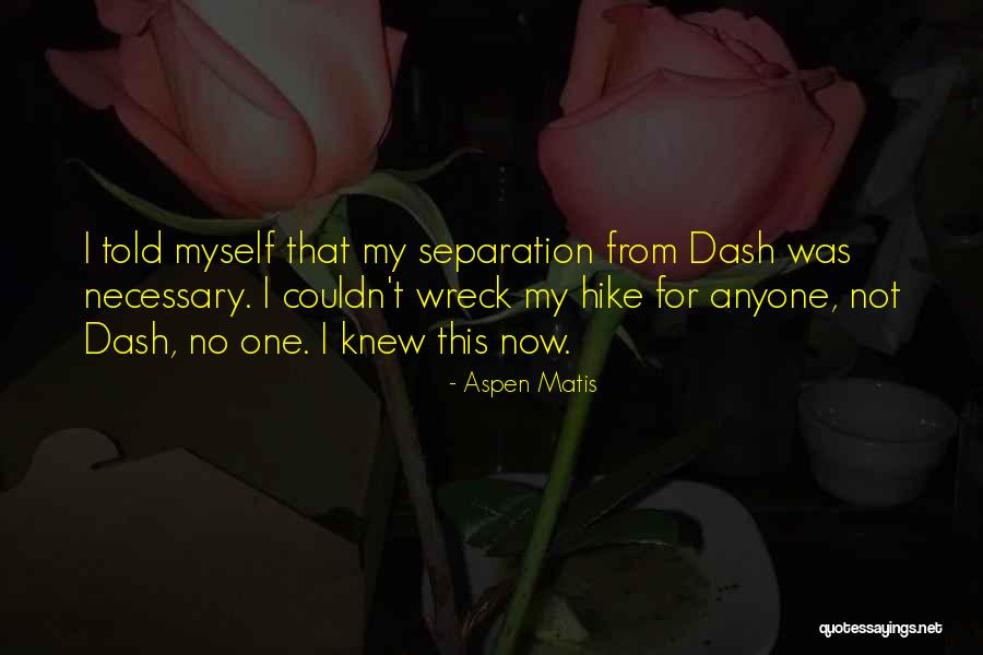 Aspen Matis Quotes 599164 Aspen Matis Quotes 599164