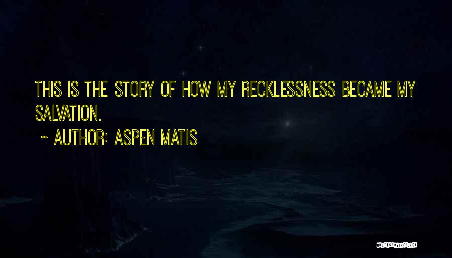 Aspen Matis Quotes 662404