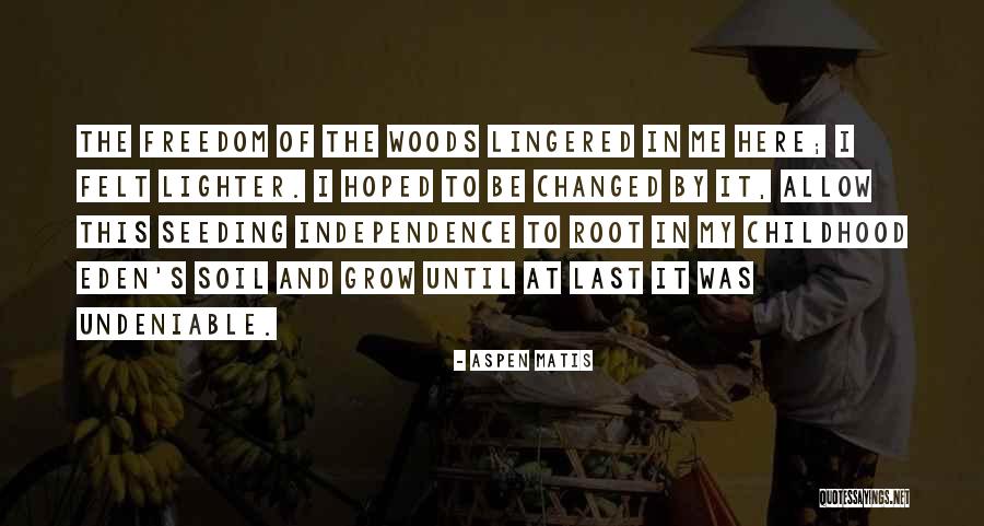 Aspen Matis Quotes 678851 Aspen Matis Quotes 678851