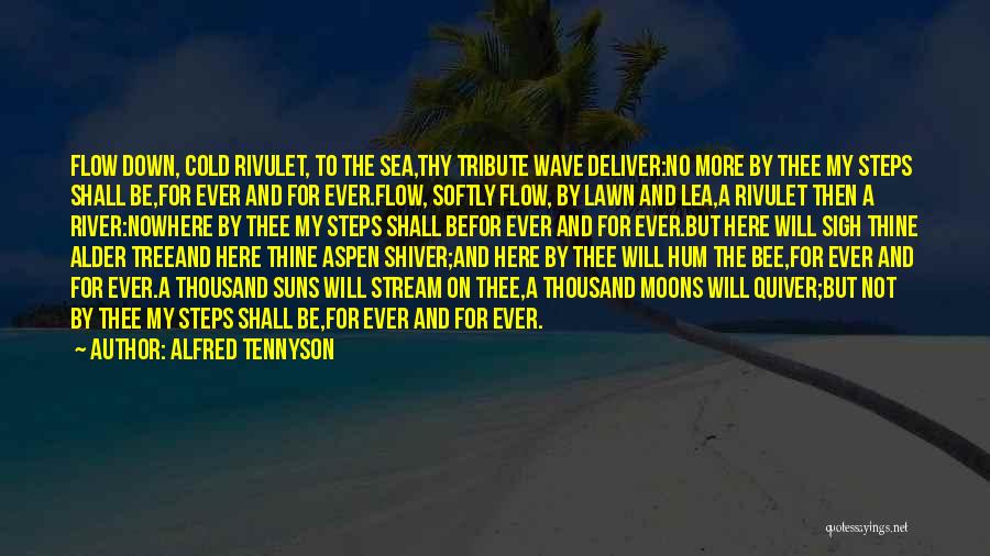 Aspen Tree Quotes By Alfred Tennyson