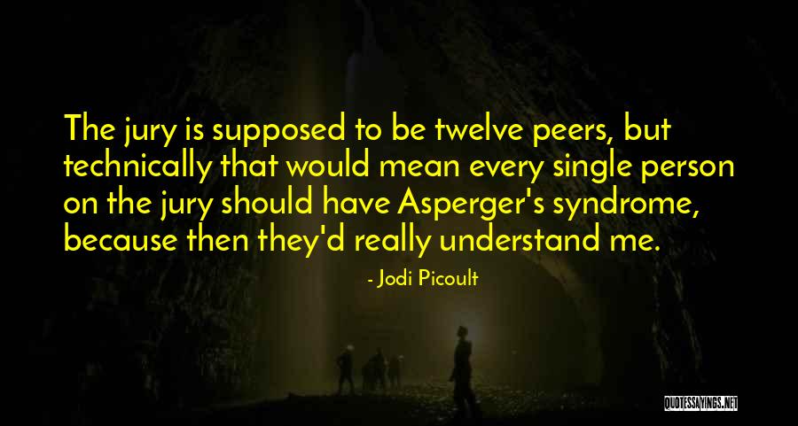 Asperger S Quotes By Jodi Picoult Asperger S Quotes By Jodi Picoult