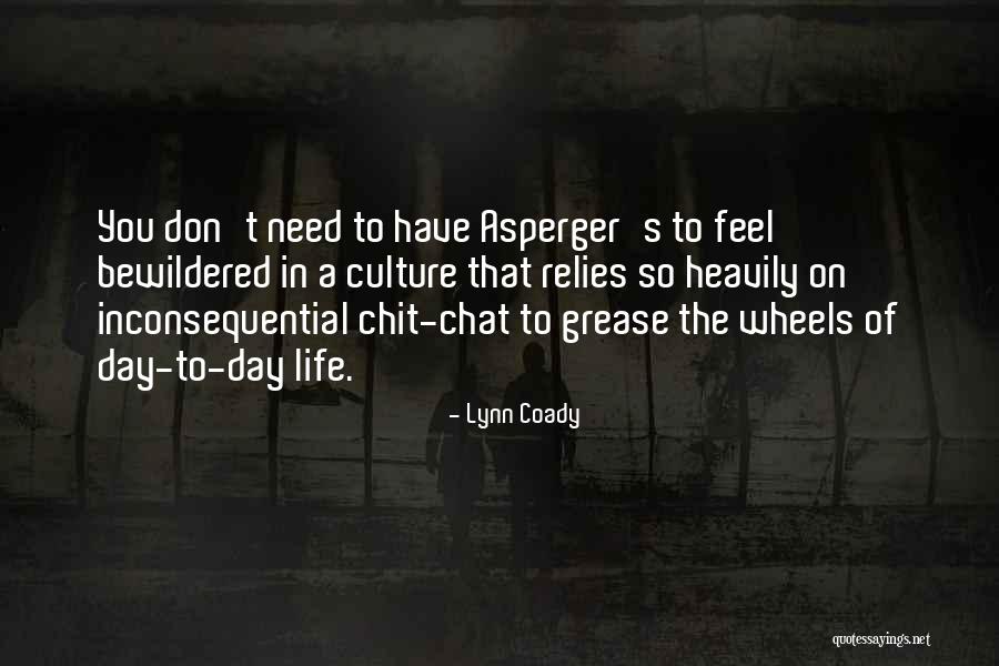 Asperger S Quotes By Lynn Coady Asperger S Quotes By Lynn Coady