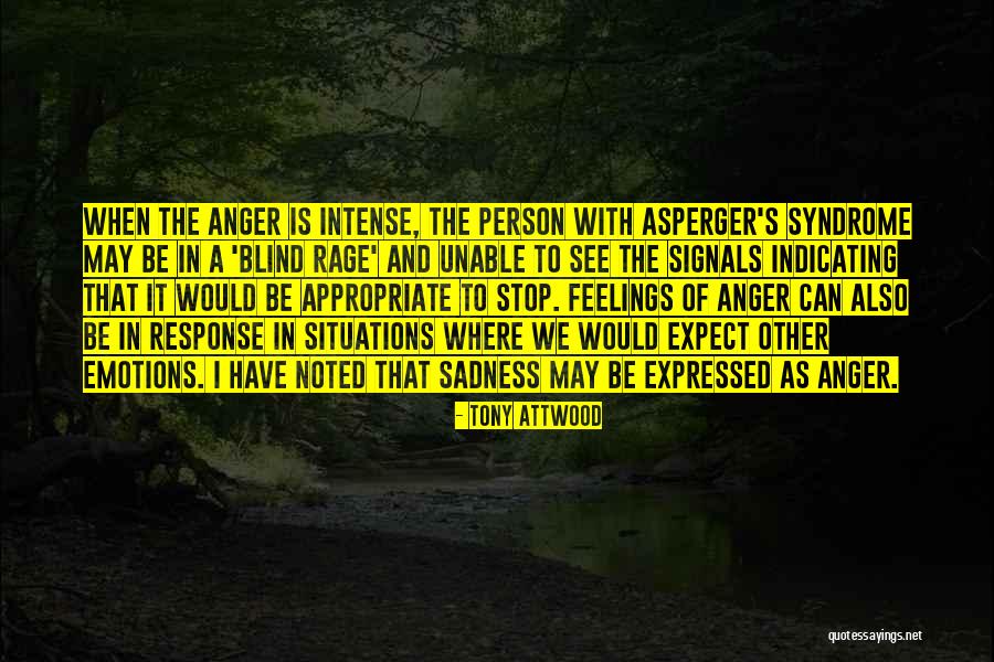Asperger S Quotes By Tony Attwood Asperger S Quotes By Tony Attwood