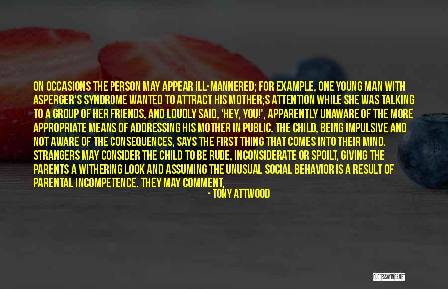 Asperger S Quotes By Tony Attwood Asperger S Quotes By Tony Attwood