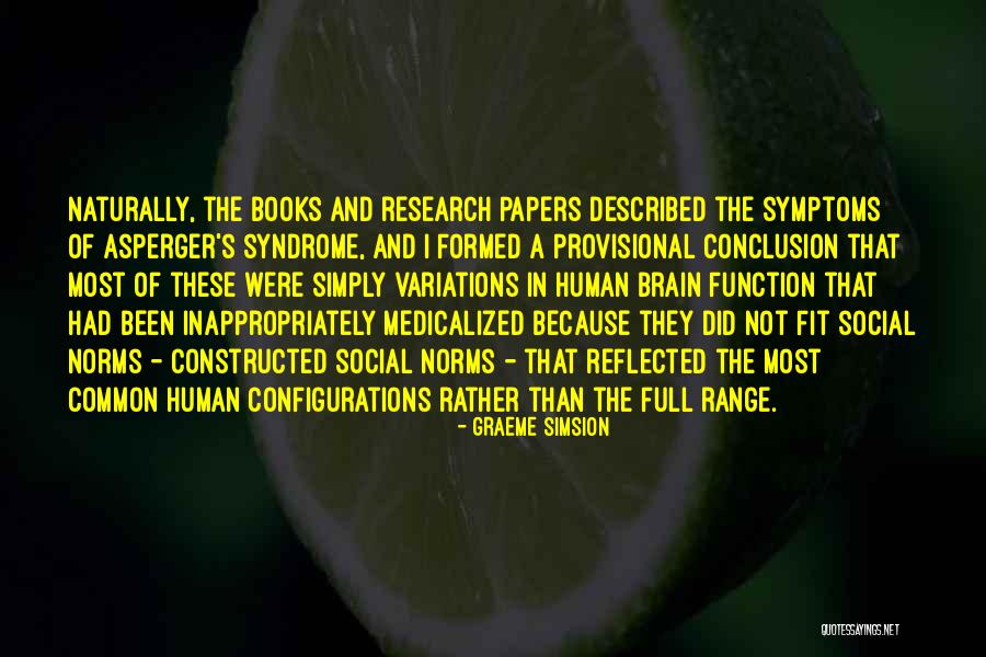 Asperger S Syndrome Quotes By Graeme Simsion Asperger S Syndrome Quotes By Graeme Simsion