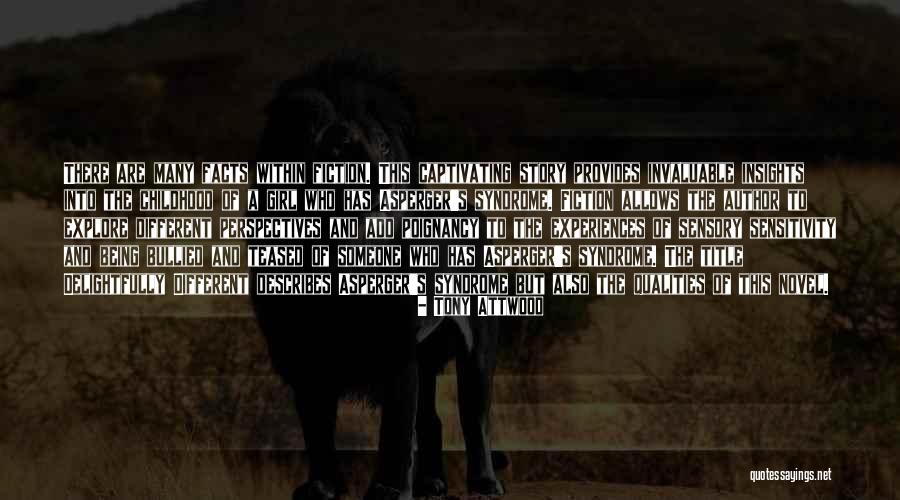 Asperger S Syndrome Quotes By Tony Attwood Asperger S Syndrome Quotes By Tony Attwood