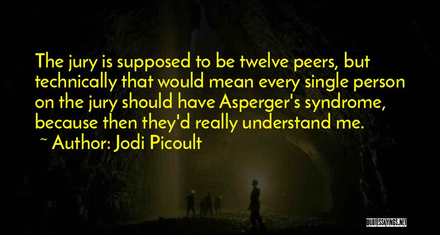 Asperger's Syndrome Quotes By Jodi Picoult