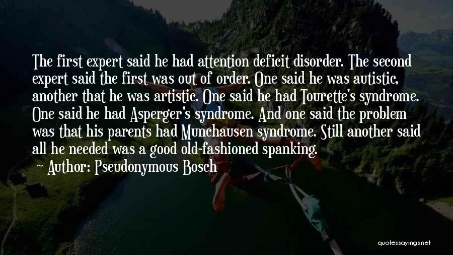 Asperger's Syndrome Quotes By Pseudonymous Bosch