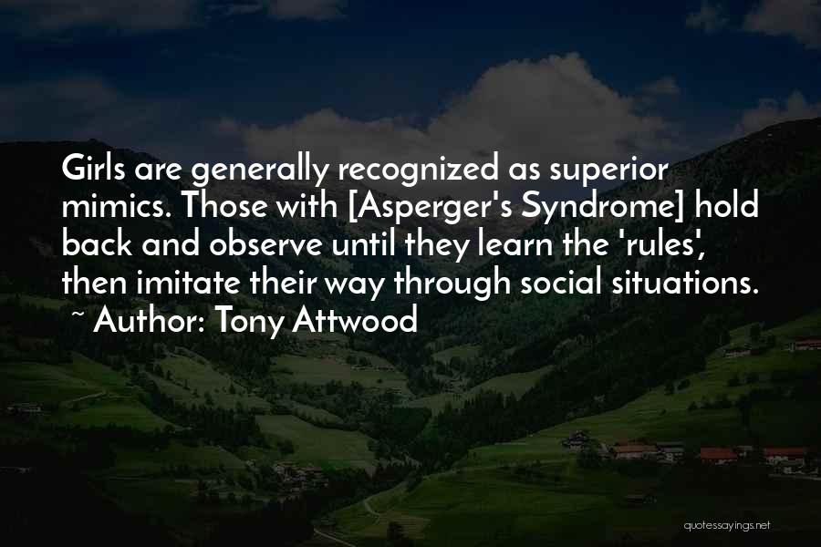 Asperger's Syndrome Quotes By Tony Attwood