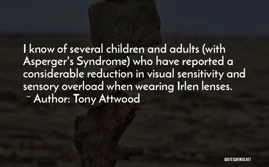 Asperger's Syndrome Quotes By Tony Attwood