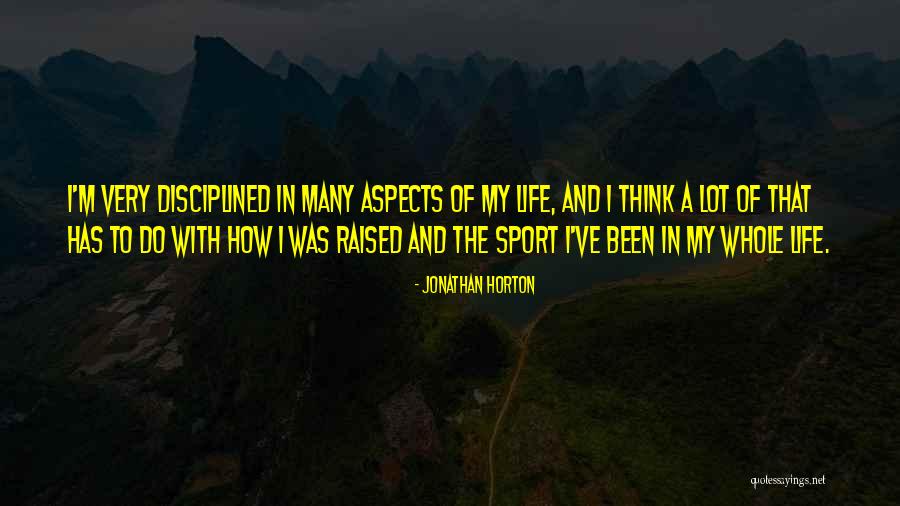 Aspertierra Quotes By Jonathan Horton Aspertierra Quotes By Jonathan Horton