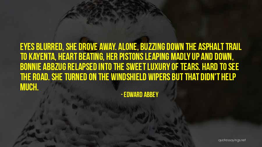 Asphalt Quotes By Edward Abbey