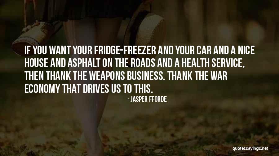 Asphalt Quotes By Jasper Fforde