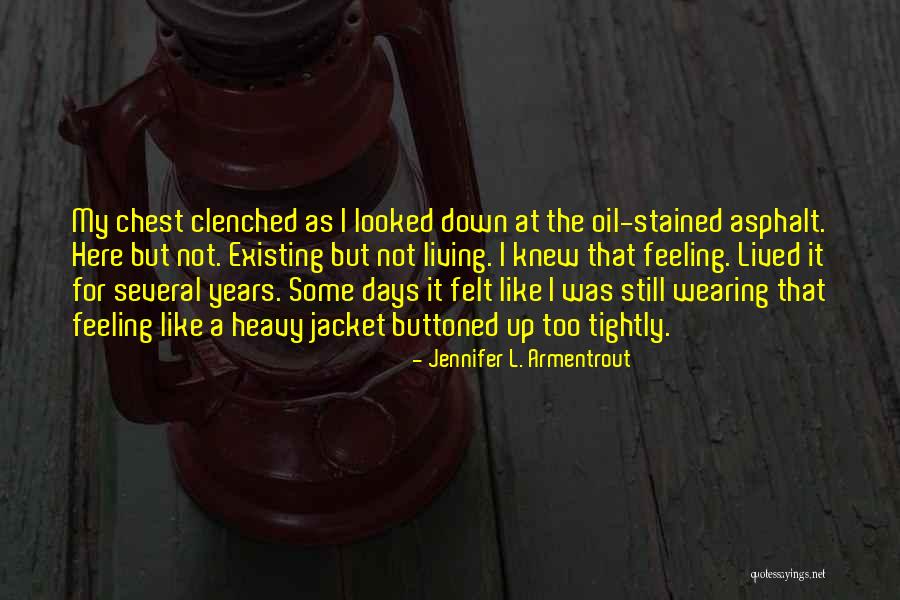 Asphalt Quotes By Jennifer L. Armentrout