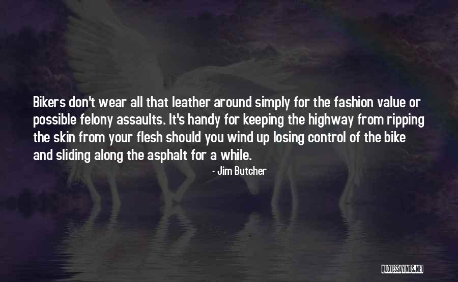 Asphalt Quotes By Jim Butcher