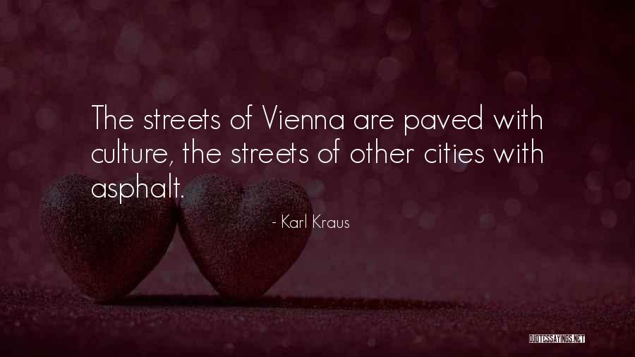 Asphalt Quotes By Karl Kraus