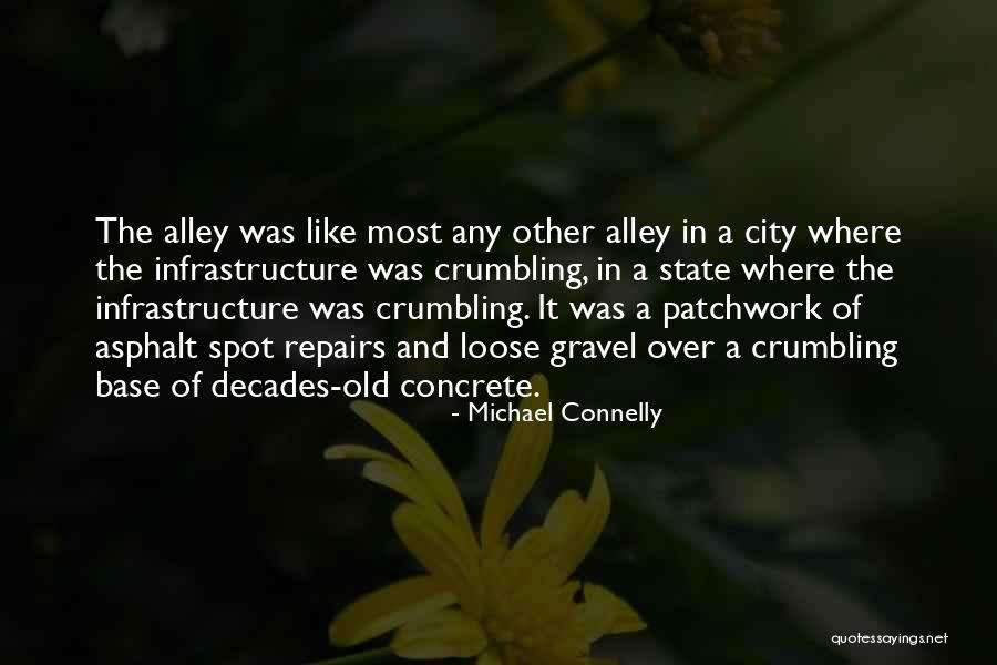 Asphalt Quotes By Michael Connelly