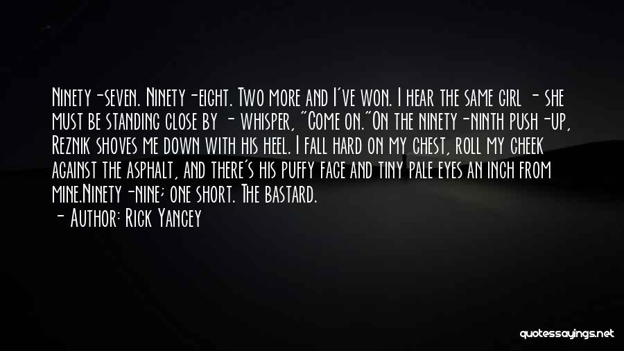 Asphalt Quotes By Rick Yancey