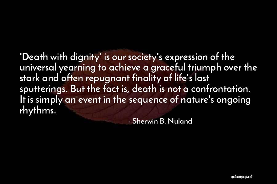 Asphalte Vetement Quotes By Sherwin B. Nuland Asphalte Vetement Quotes By Sherwin B. Nuland
