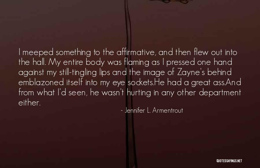 Aspies Afraid Quotes By Jennifer L. Armentrout Aspies Afraid Quotes By Jennifer L. Armentrout