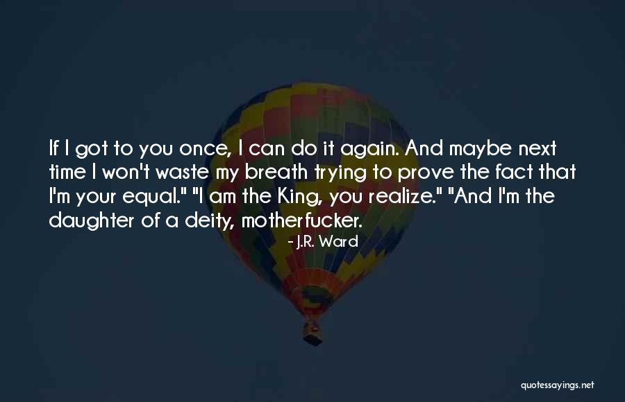 Aspiraciones Comunes Quotes By J.R. Ward Aspiraciones Comunes Quotes By J.R. Ward