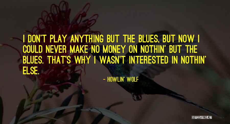 Aspiratie Ce Quotes By Howlin' Wolf Aspiratie Ce Quotes By Howlin' Wolf