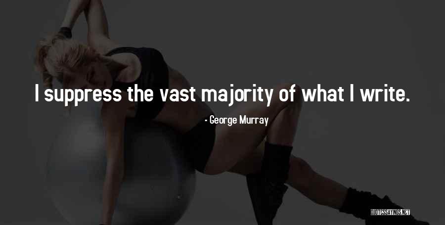 Aspiratie Dex Quotes By George Murray Aspiratie Dex Quotes By George Murray