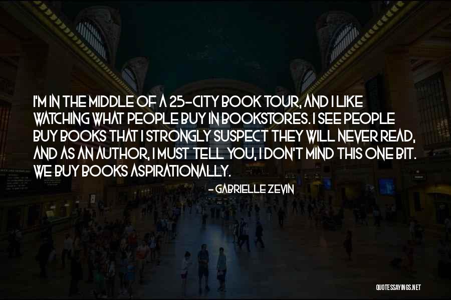 Aspirationally Quotes By Gabrielle Zevin Aspirationally Quotes By Gabrielle Zevin