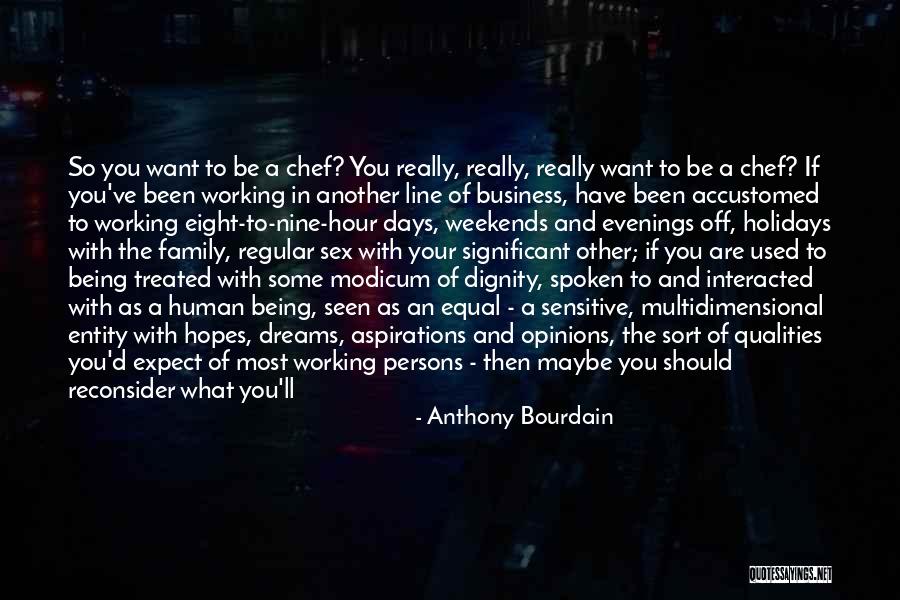Aspirations And Dreams Quotes By Anthony Bourdain Aspirations And Dreams Quotes By Anthony Bourdain