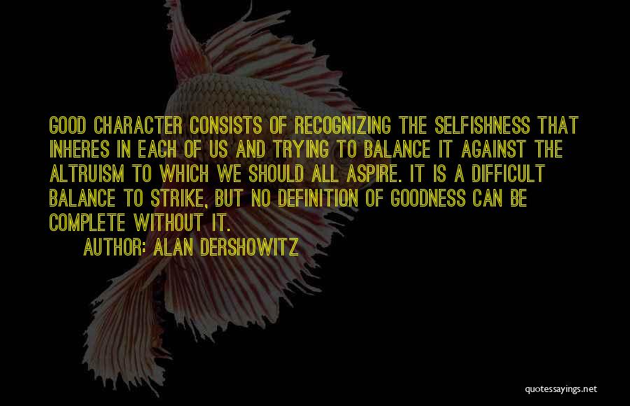 Aspire Quotes By Alan Dershowitz