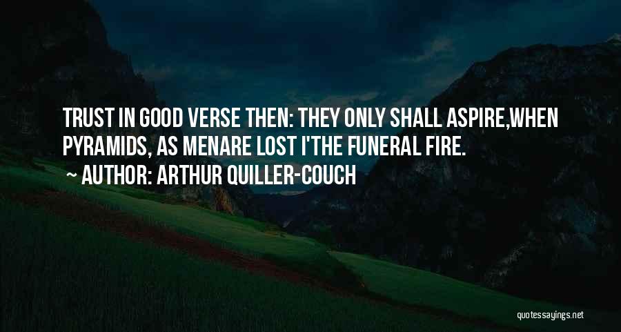 Aspire Quotes By Arthur Quiller-Couch