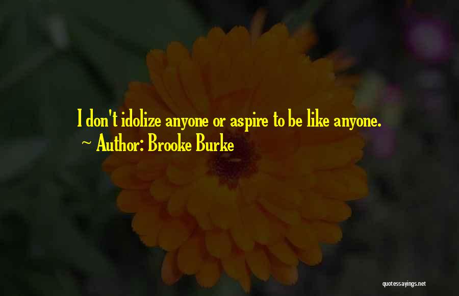 Aspire Quotes By Brooke Burke