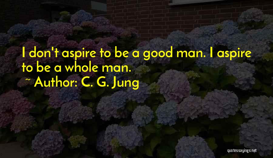 Aspire Quotes By C. G. Jung