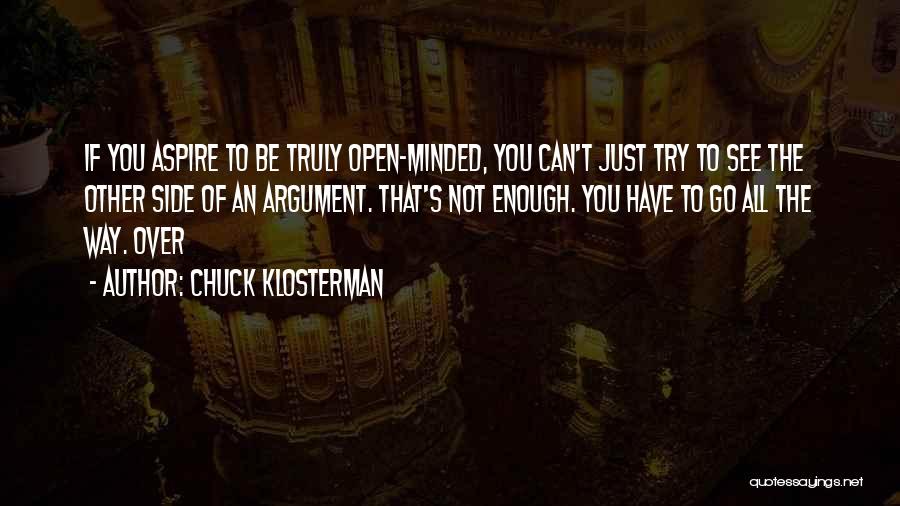 Aspire Quotes By Chuck Klosterman