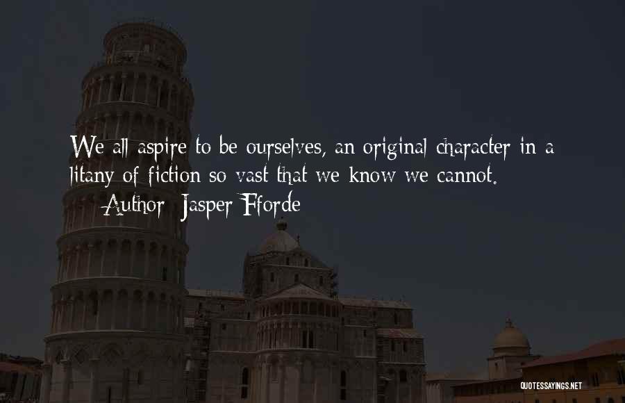 Aspire Quotes By Jasper Fforde