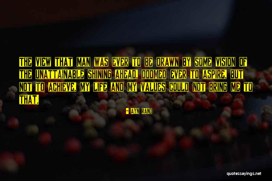 Aspire To Be Quotes By Ayn Rand Aspire To Be Quotes By Ayn Rand
