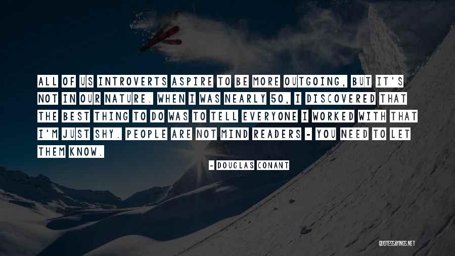 Aspire To Be Quotes By Douglas Conant Aspire To Be Quotes By Douglas Conant