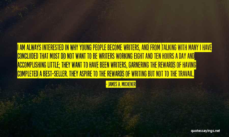 Aspire To Be Quotes By James A. Michener Aspire To Be Quotes By James A. Michener