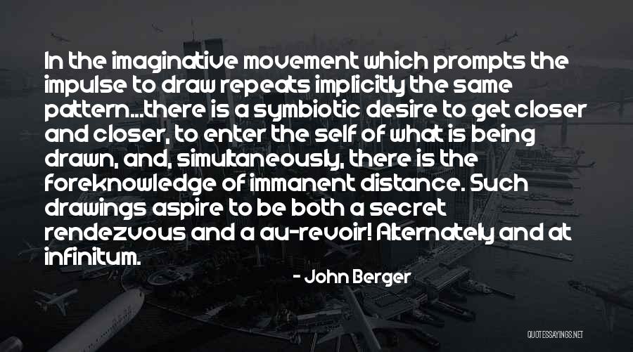 Aspire To Be Quotes By John Berger Aspire To Be Quotes By John Berger