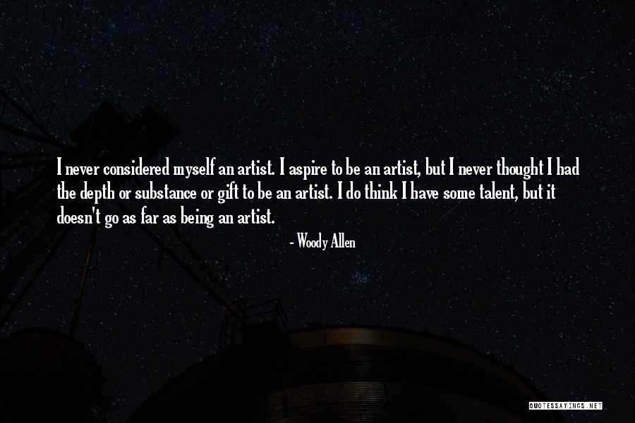 Aspire To Be Quotes By Woody Allen Aspire To Be Quotes By Woody Allen