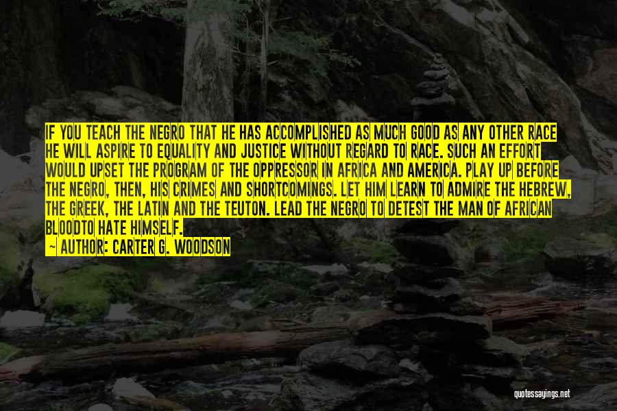 Aspire To Lead Quotes By Carter G. Woodson