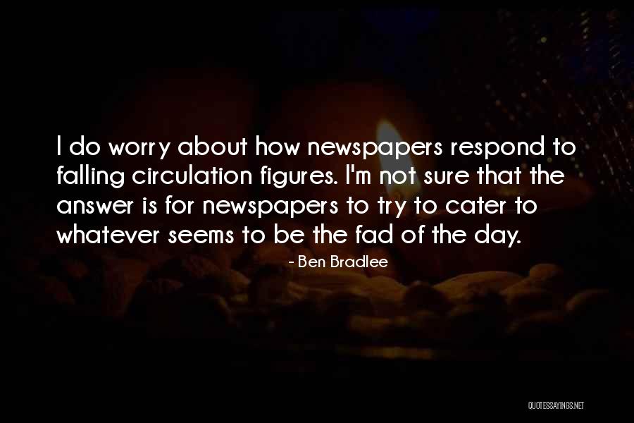Aspireren Quotes By Ben Bradlee Aspireren Quotes By Ben Bradlee