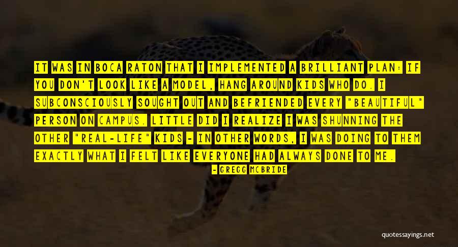 Aspireren Quotes By Gregg McBride Aspireren Quotes By Gregg McBride