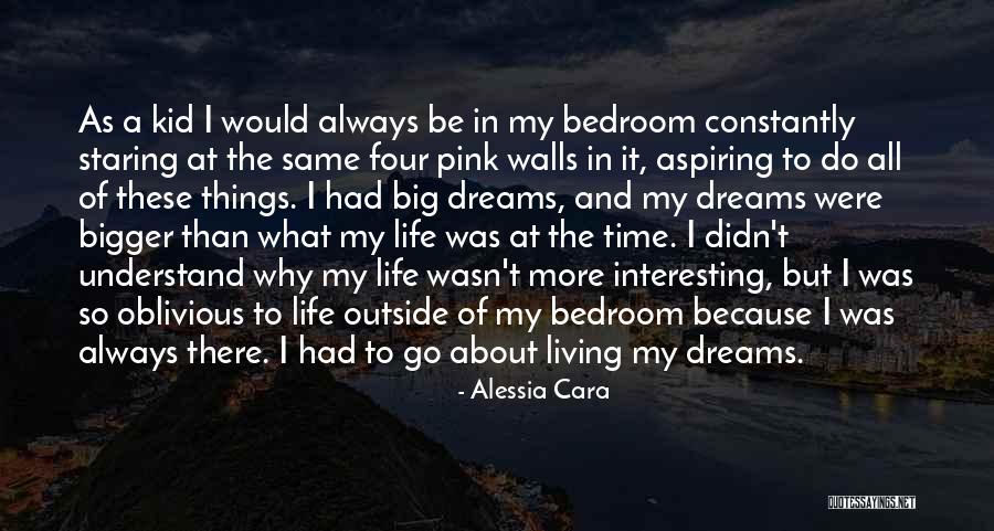 Aspiring For A Dream Quotes By Alessia Cara Aspiring For A Dream Quotes By Alessia Cara