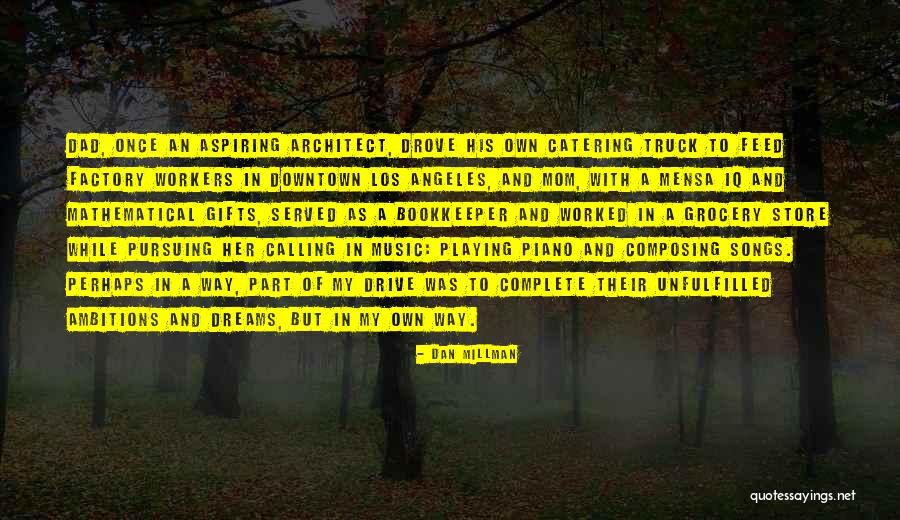 Aspiring For A Dream Quotes By Dan Millman Aspiring For A Dream Quotes By Dan Millman