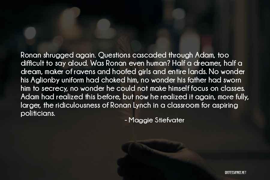 Aspiring For A Dream Quotes By Maggie Stiefvater Aspiring For A Dream Quotes By Maggie Stiefvater
