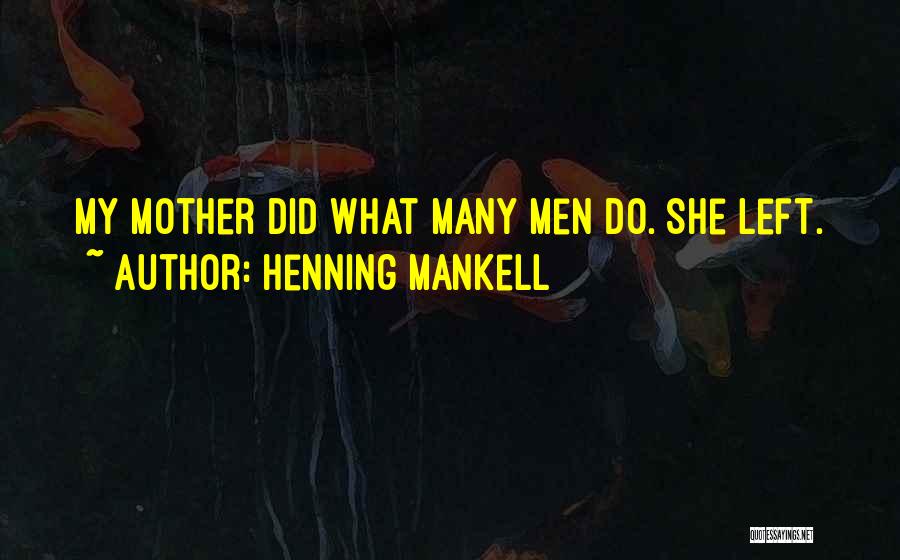 Asprocolas Quotes By Henning Mankell