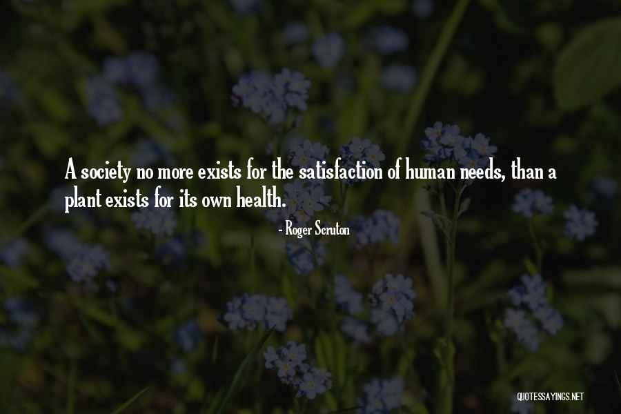 Asquerosamente Ricos Quotes By Roger Scruton Asquerosamente Ricos Quotes By Roger Scruton